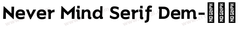Never Mind Serif Dem字体转换